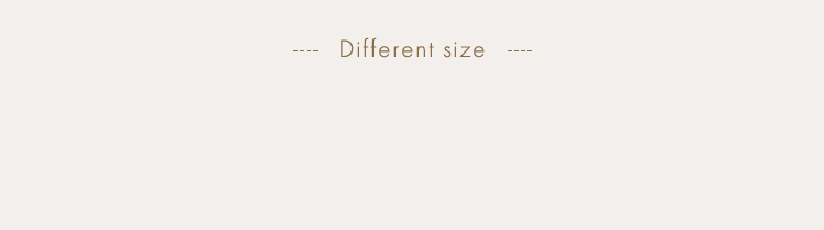 Different size
